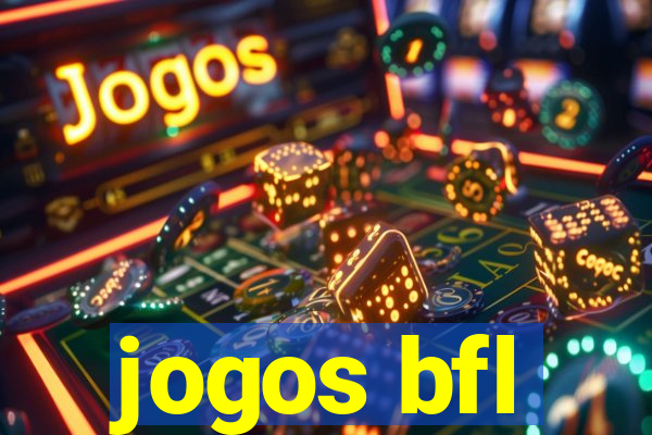 jogos bfl